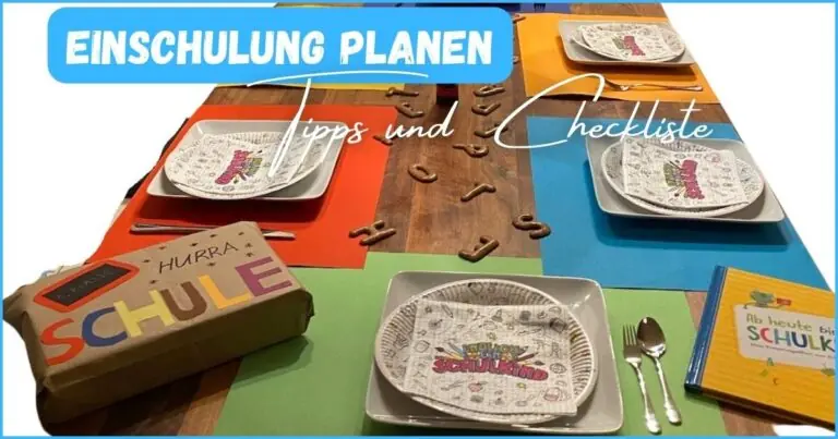 Beitragsbild zum Blogbeitrag mit dem Text am Bild: Einschulung planen: Tipps und Checkliste