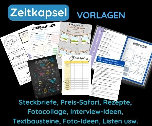 einige Vorlagen sind zu sehen mit der Überschrift: Zeitkapsel Vorlagen: Steckbriefe, Preis-Safari, Rezepte, Fotocollage, Interview-ideen und mehr