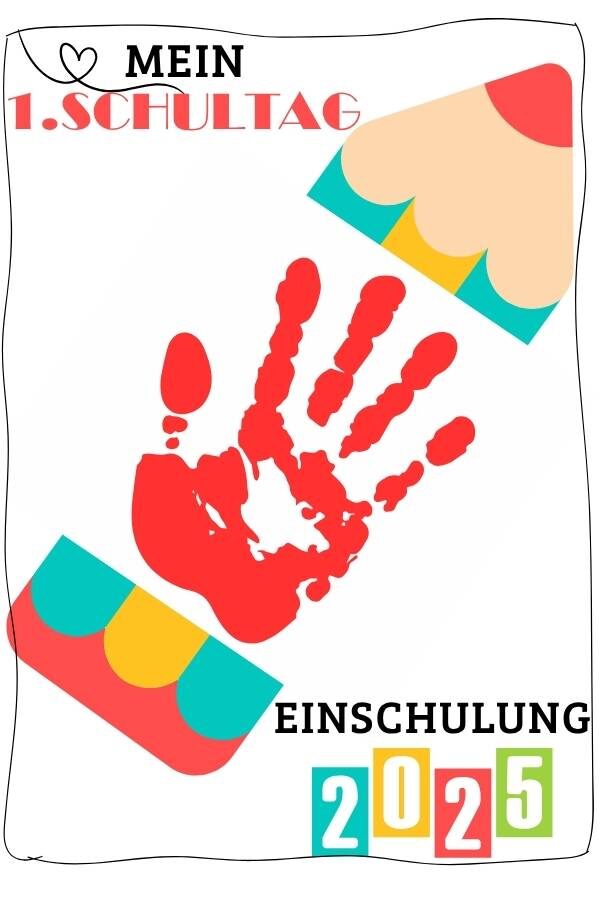 Handabdruck-Bild zur Einschulung mit einem großen Stift, der in der Mitte Platz für den Abdruck hat und der Überschrift: Mein 1. Schultag