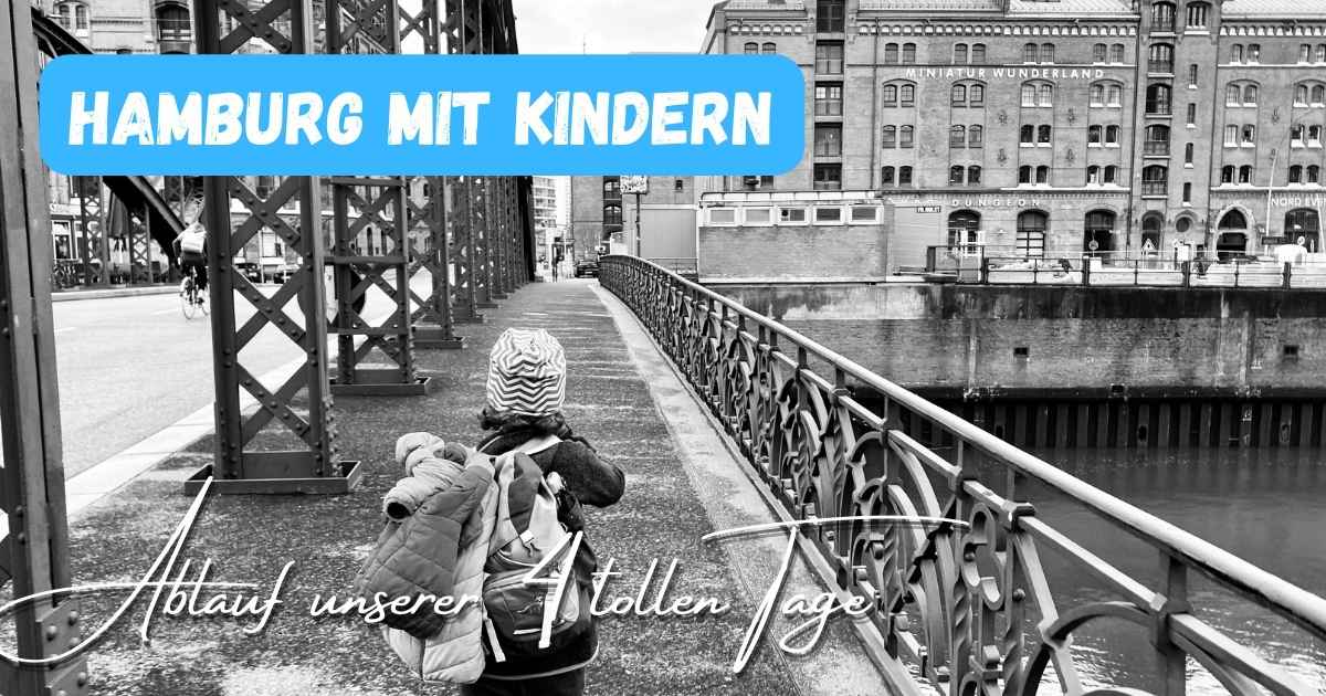 Beitragsbild Hamburg mit Kindern, Spaziergang am Wasser - mit dem Titel: Hamburg mit Kindern - 4 fantastische Tage