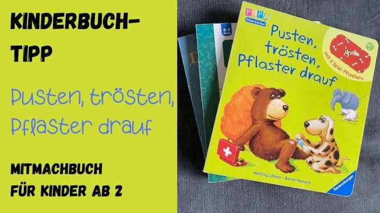 Beitragsbild mit dem Titel Kinderbuch-tipp pusten, trösten, Pflaster drauf