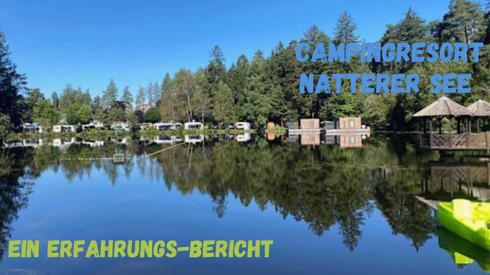 Bild vom Natterer See auf den Campingplatz zu den Stellplätzen direkt am See