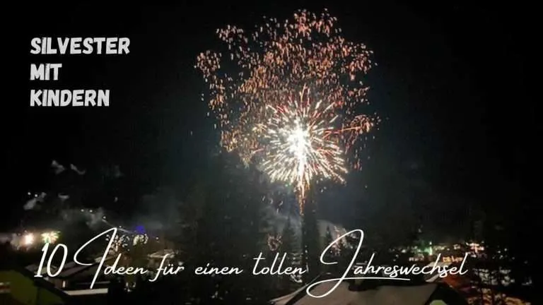 Beitragsbild mit dem Titel Silvester mit Kindern: 10 Ideen für einen tollen Jahreswechsel und einer Rakete im Hintergrund