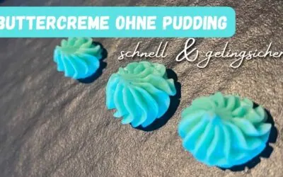 Rezept für die schnellste Buttercreme ohne Pudding: einfach & gelingsicher mit nur 2 Zutaten