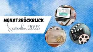 Beitragsbild mit dem Titel Monatsrückblick September 2023