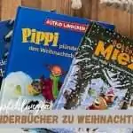 Beitragsbild mit dem Titel Kinderbücher zu Weihnachten unsere Empfehlungen un den 3 Büchern im Hintergrund