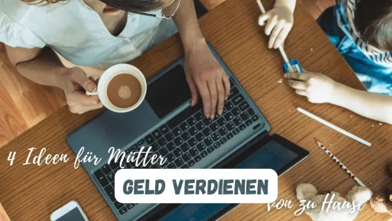 Beitragsbild mit dem Titel 4 Ideen für Mütter: Geld verdienen von zu Hause und im Hintergrund eine Mama mit einer Tasse Kaffee vor einem Computer und daneben spitzt ein Kind einen Stift