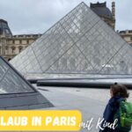 Beitragsbild zum Beitrag Kurzurlaub in Paris mit Kind mit dem Louvre und einem Kind im Vordergrund