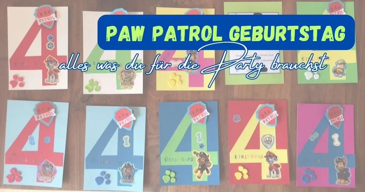 Beitragsbild mit dem Schriftzug: Paw Patrol Geburtstag: alles was du für die Party brauchst mit 10 Einladungskarten mit der Zahl 4 und Paw Patrol Logo drauf