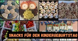 6 verschiedene Snacks für den Kindergeburtstag mit dem Schriftzug "von herzhaft bis süß"