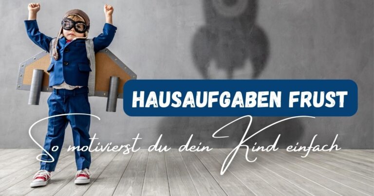 Beitragsbild mit dem Titel: Hausaufgaben Frust - So motiviertet du dein Kind einfach! mit einem verkleideten Kind auf der linken Seite der wie eine Rakete in die Luft schießen will
