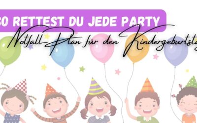 9 Ideen für den unvergesslichen Kindergeburtstag: So rettest du jede Feier