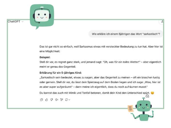Chat von ChatGPT wo gefragt wird: Wie erkläre ich einem 5jährigen das Wort "sarkastisch"