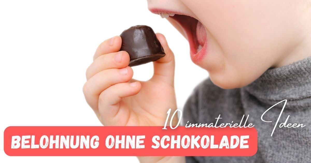 Beitragsbild mit dem Titeltext "Belohnung ohne Schokolade - 10 immaterielle Ideen" mit einer Kinderhand, die gerade ein Stück Schokolade in den Mund stecken will.