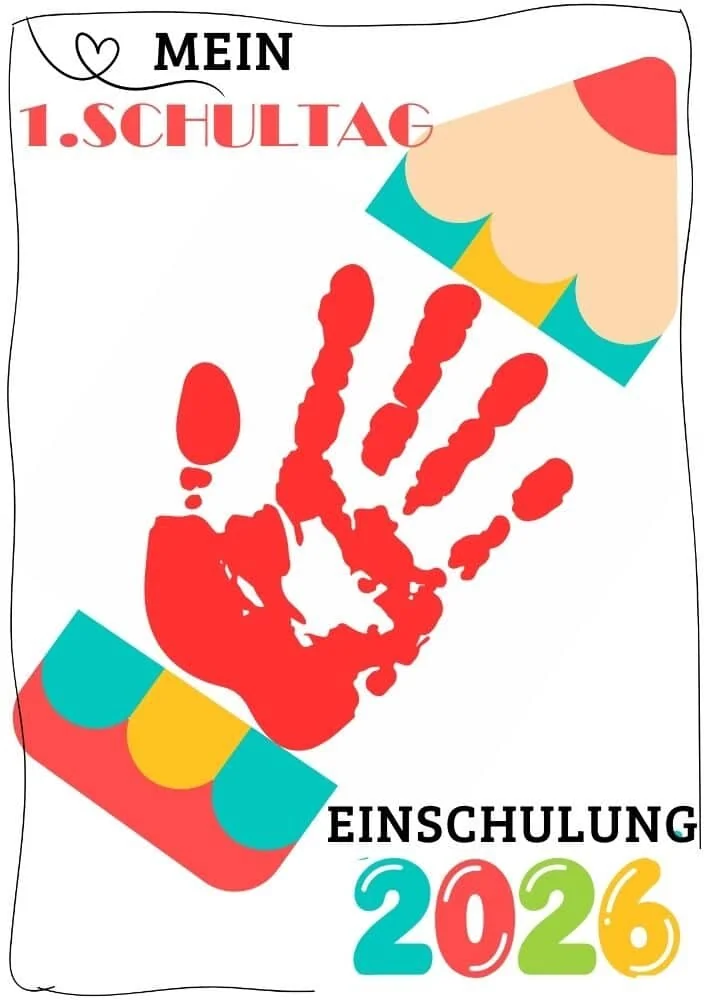 Handabdruckbild in Form eines Bleistiftes wobei der Handabdruck die Mitte Bildt. Mit dem Text Einschulung 2026, mein 1. Schultag
