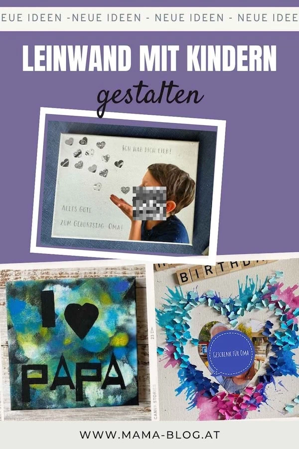 Pin für Pinnwand auf Pinterest mit dem Titel Leinwand mit Kindern gestalten und den drei Beispielen als Foto