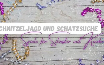 Kurzweilige Spiele für Silvester mit Kindern: 5 Ideen für Schnitzeljagd und Schatzsuche (mit Vorlagen)