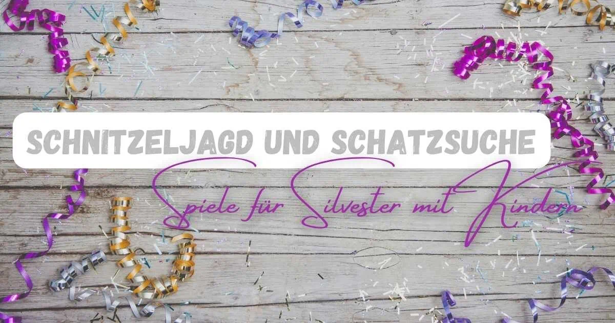 SCHNITZELJAGD UND SCHATZSUCHEN – Spiele für Kinder und Familien mit Spaß, Abenteuer und Schatzsuche im Freien.