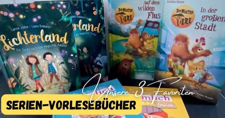 Beitragsbild mit dem titel Serien-Vorlesebücher unsere 3 Favoriten - 6 Buchcover von den Büchern Lichterland, die Wüsten Tier und H err Heimlich