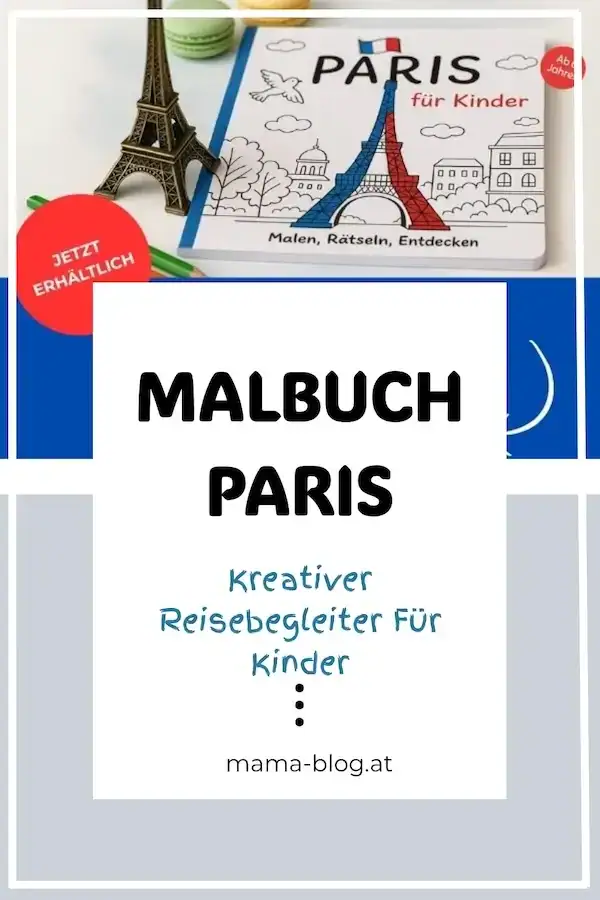 Pin für Pinterest mit dem Titel Malbuch Paris, ein kreativer Reisebegleiter für Kinder mit einem Bild im oberen hälfte mit dem Buch und einem kleinen Eiffelturm