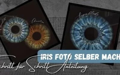 Iris Fotografie: So kannst du ein einzigartiges Iris Foto selber machen: Schritt-für-Schritt-Anleitung