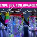 Beitragsbild mit dem Titel "leuchtende DIY Einladungen" für den Neon oder Schwarzlichtparty. Bunte, leuchtende DIY Einladungen für Neon- und Schwarzlicht Partys, perfekt zum Gestalten und Versenden bei Kinderfeiern, mit bunten Lichtern und Neon-Dekorationen.