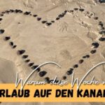 Beitragsbild mit dem Titel: Winterurlaub auf den Kararen - Warum mich diese Woche Rettet mit dem Hintergrund ein Herz aus Steinen im Sand am Strand, symbolisch für den Winterurlaub auf den Kanaren, passend zum Posttitel "Warum wir jedes Jahr im Winter Urlaub auf den Kanaren machen".