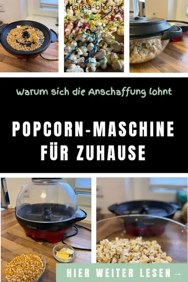 Pin für Pinterest mit dem Titel: Popcorn-MAschine für zuhause: Warum sich die Anschaffung lohnt. Auf der Collage findet man: Popcornmaschine für Zuhause, ideal für Heimkino und Snacks, einfache Bedienung, schnelle Zubereitung, perfekt für Familien und Partys, hochwertige Popcornzubereitung, praktische Küchenhilfe.