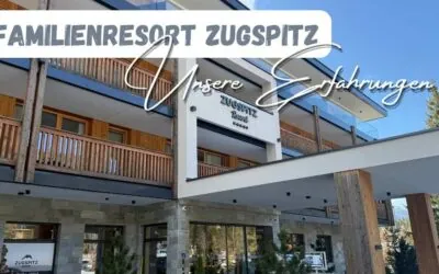 Familien- und Erlebnisresort Zugspitz: Unser Erfahrungsbericht nach einem Kurzaufenthalt