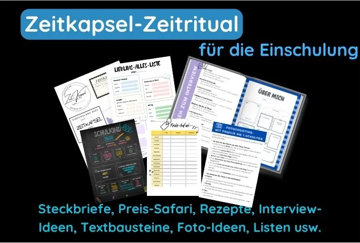 zeitkapsel-zeitritual-für die Einschulung als text mit einigen beispielsweisen aus dem Produkt