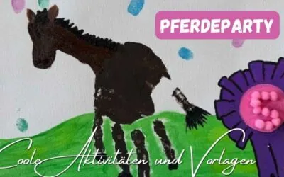Pferdegeburtstag feiern: Kreative Ideen für einen unvergesslichen Kindergeburtstag zum Thema Pferde