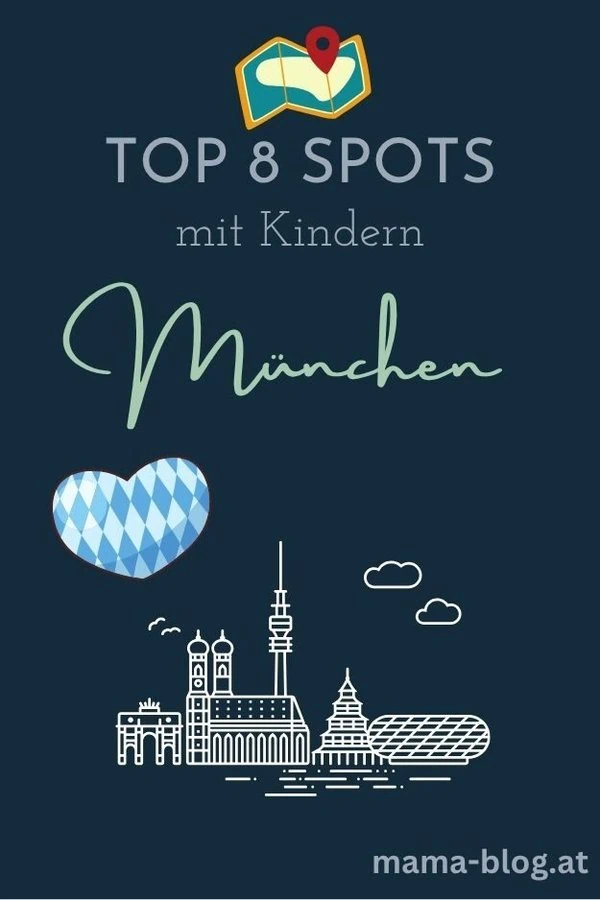 Pin für Pinterest mit dem Titel: TOP 8 Spots mit Kindern - Ausflugsziele in München für Familien. Mit einem Herz in weiß-blau und einer Skyline von München