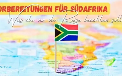 Südafrika mit Kindern vorbereiten: Mietwagen, Führerschein, Einreise und mehr