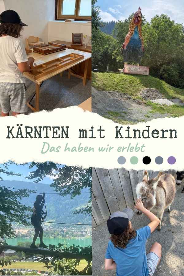 Pinterest Pin: Kärnten mit Kindern, unsere Ausflugsziele im Familienurlaub