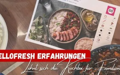 HelloFresh Erfahrungen als Familie – Unser ehrliches Fazit nach über einem Jahr