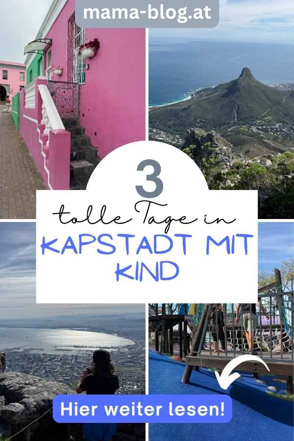 Pin für Pinterest mit dem Titel "3 tolle Tage in Kapstadt mit Kind"
und 4 Bildern vom Tafelberg aus, einem Spielplatz, den Lions Head und Bo-Kaap Häuser