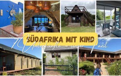 Unsere Unterkünfte in Südafrika mit Kind: ehrliche Tipps von Kapstadt bis zum Addo